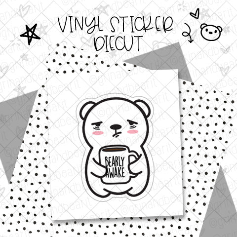 Barry Bearly Awake - Vinyl Diecut